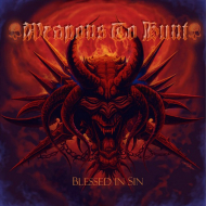 WEAPONS TO HUNT Blessed in sin [CD]